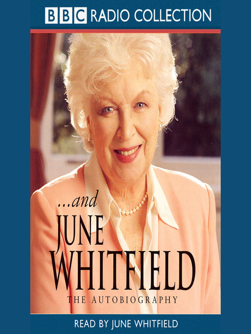 Title details for And June Whitfield by June Whitfield - Available
